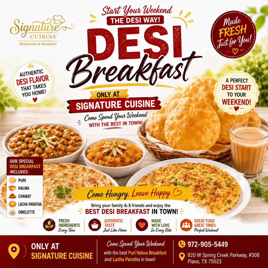 Desi Breakfast weekend special at Signature Cuisine — puri, halwa, chanay, lacha paratha, omelette
